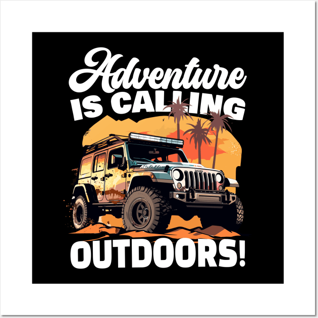 Adventure is calling... Wall Art by mksjr